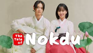 ดังไม่หยุด ฉุดไม่อยู่ เปิดตำนานซีรีส์เกาหลีที่คุณควรต้องรีบดู The Tale of Nokdu งานคุณภาพที่ครองใจคนดูข้ามปี